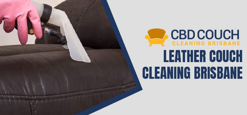 Leather Couch Cleaning Brisbane