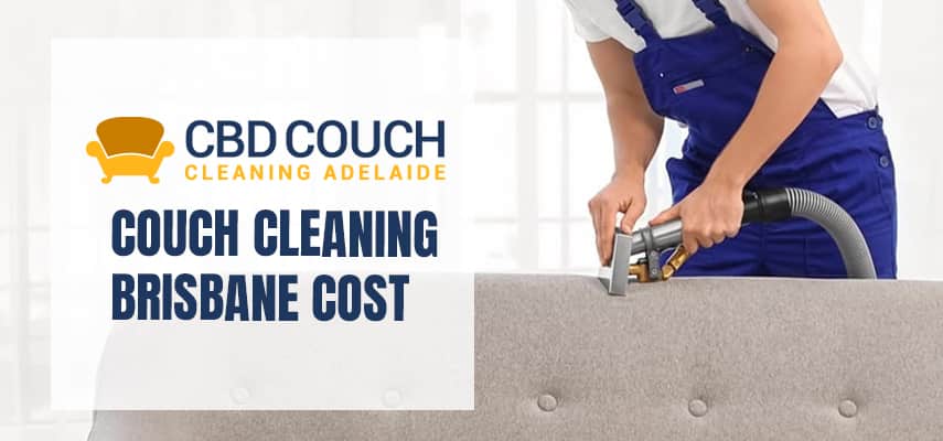 Cost Of Couch Cleaning in Brisbane